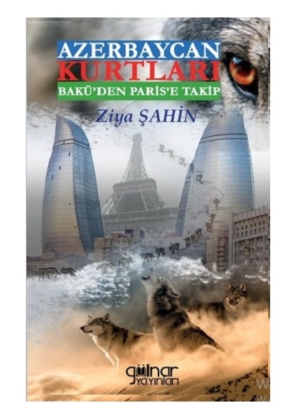 Azerbaycan Kurtları Bakü’den Paris’e Takip