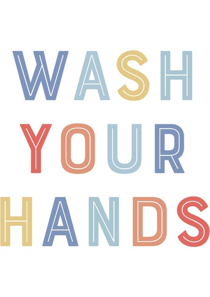 Wash Your Hands Dijital Baskı Çocuk Posteri (Çerçevesiz)
