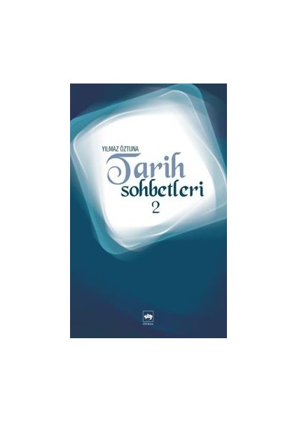 Tarih Sohbetleri 2