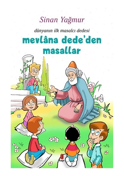Mevlana Dede’den Masallar - Dünyanın Ilk Masalcı Dedesi