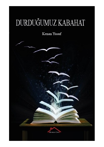 Durduğumuz Kabahat