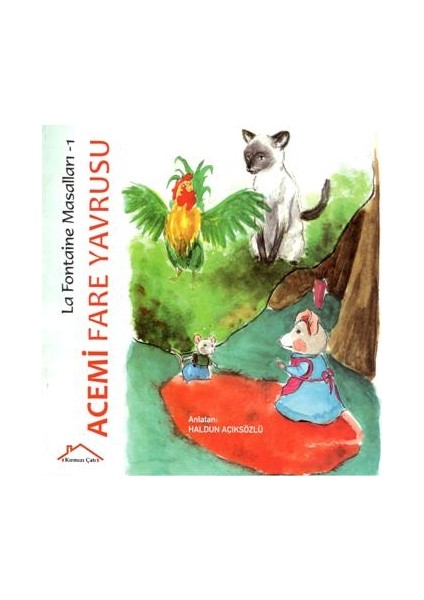 La Fontaine Masalları 1 - Acemi Fare Yavrusu