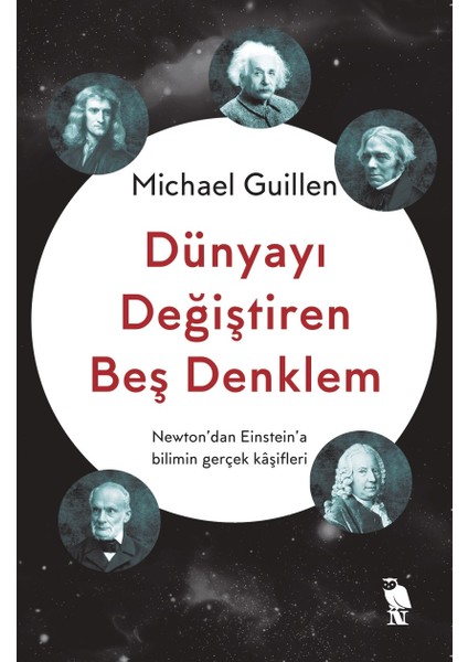 Nemesis Dünyayı Değiştiren Beş Denklem Kitabı Michael Guillen Ciltsiz Normal Boy 320 Sayfa