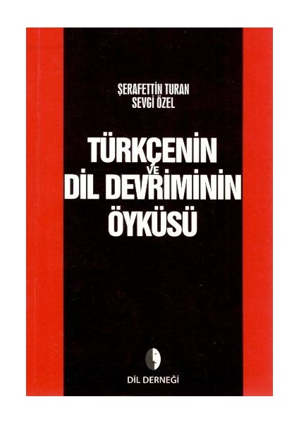 Türkçenin ve Dil Devriminin Öyküsü
