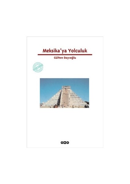 Meksika’ya Yolculuk