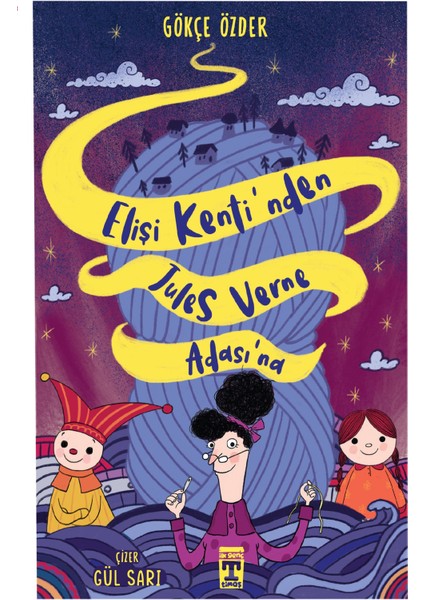 Elişi Kentinden Jules Verne Adasına