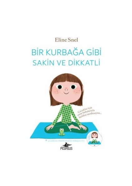 Bir Kurbağa Gibi Sakin ve Dikkatli (Cd 'li)