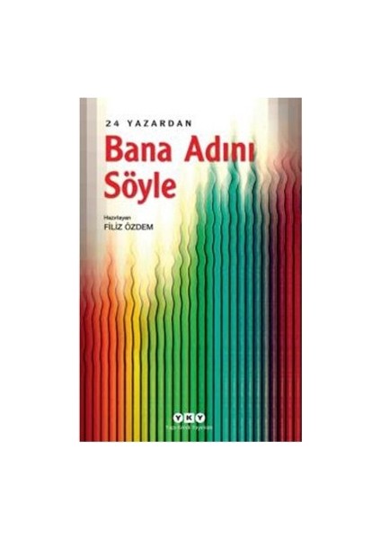 Bana Adını Söyle – 24 Yazardan