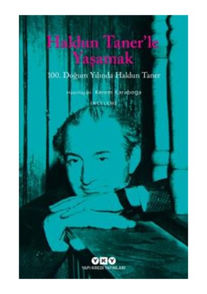 Haldun Taner’le Yaşamak - 100. Doğum Yılında Haldun Taner