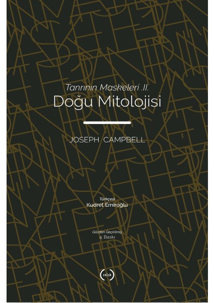 Tanrının Maskeleri Iı Doğu Mitolojisi