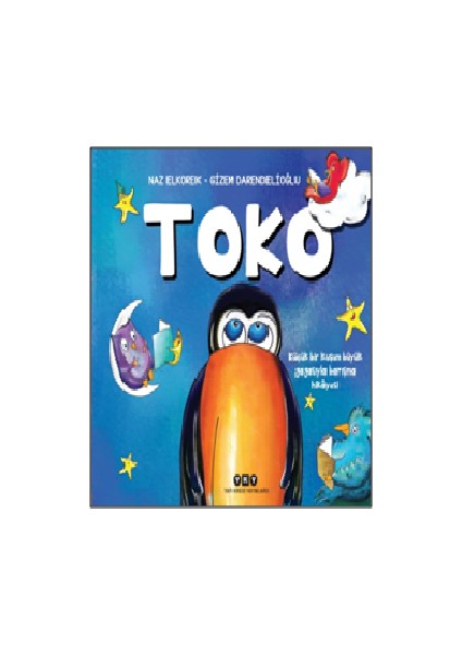 Toko - Küçük Bir Kuşun Büyük Gagasıyla Barışma Hikayesi