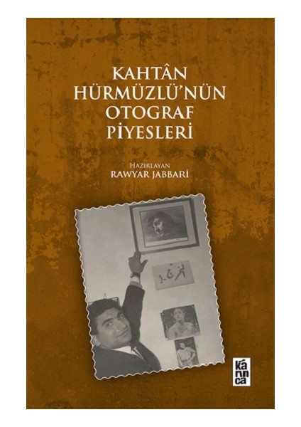 Kahtan Hürmüzlü’nün Otograf Piyesleri