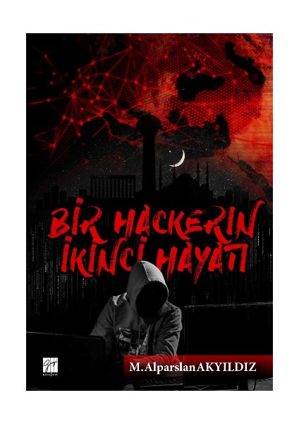 Bir Hackerin Ikinci Hayatı