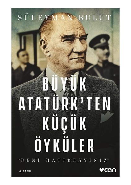Büyük Atatürk'ten Küçük Öyküler