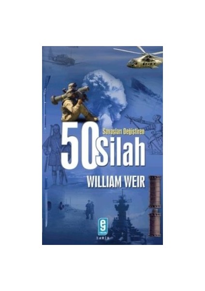 Savaşları Değiştiren 50 Silah