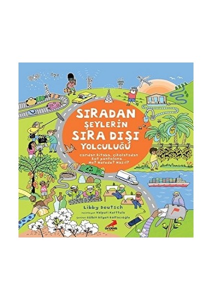 Sıradan Şeylerin Sıra Dışı Yolculuğu