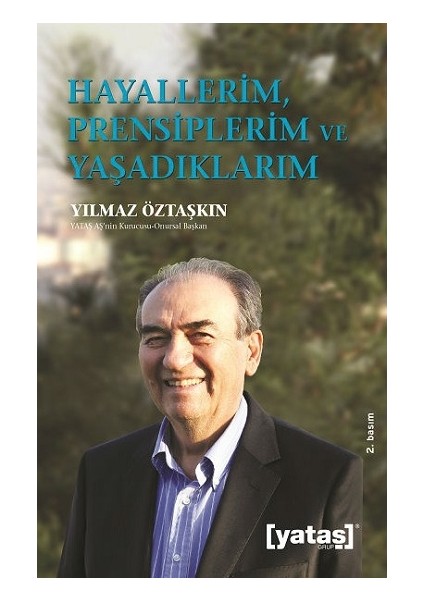 Hayallerim Prensiplerim ve Yaşadıklarım