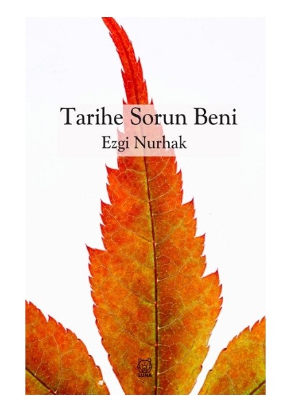 Tarihe Sorun Beni