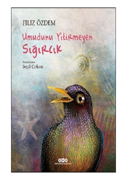 Umudunu Yitirmeyen Sığırcık