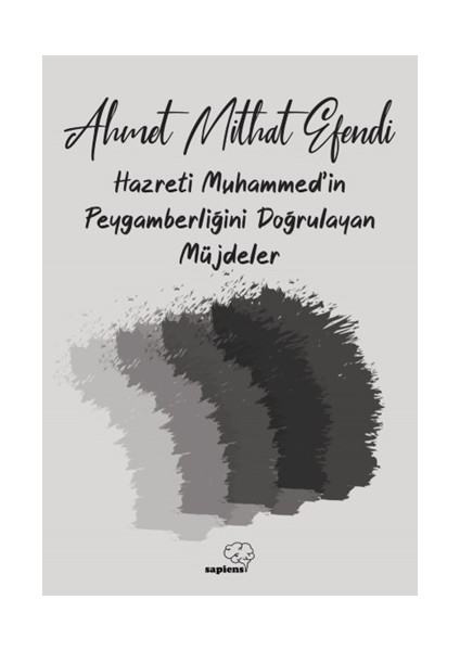 Hazreti Muhammed'in Peygamberliğini Doğrulayan Müjdeler