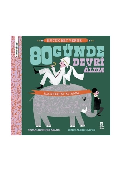 Bebebiyat - 80 Günde Devri Alem