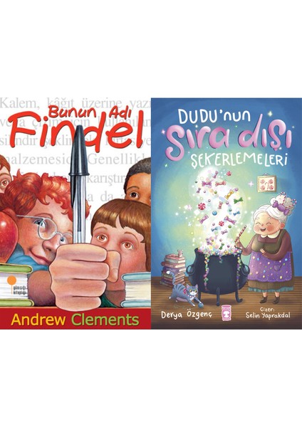 Bunun Adı Findel (Andrew Clements) ve Dudunun Sıra Dışı Şekerlemeleri (Derya Özgenç)