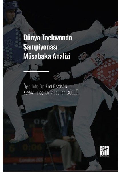 Dünya Taekwondo Şampiyonası Müsabaka Analizi