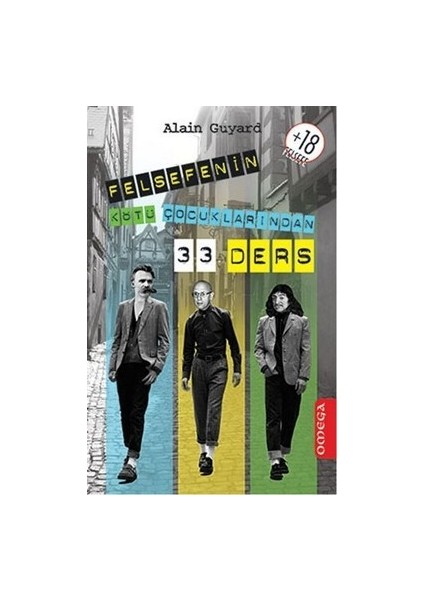 Felsefenin Kötü Çocuklarından 33 Ders