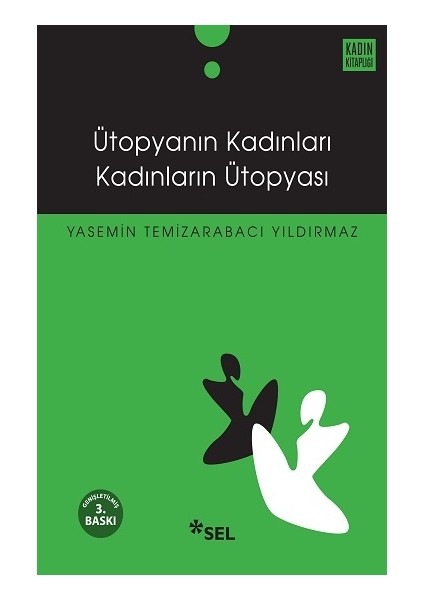 Ütopyanın Kadınları Kadınların Ütopyası