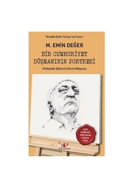 Bir Cumhuriyet Düşmanının Portresi