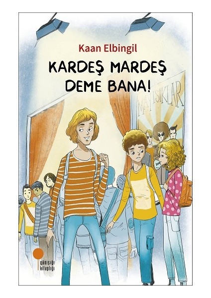 Kardeş Mardeş Deme Bana!