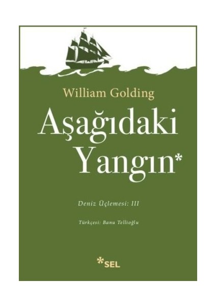 Deniz Üçlemesi Serisi 3 - Aşağıdaki Yangın (Fire Dawn Below)