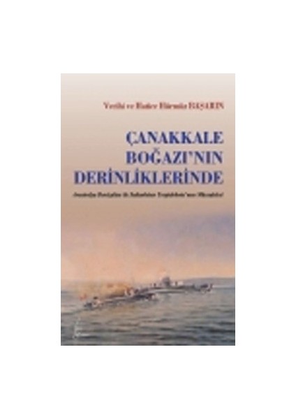 Çanakkale Boğazı'nın Derinliklerinde