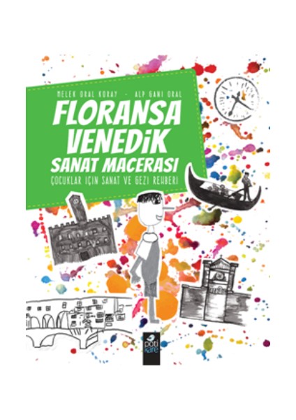 Floransa-Venedik Sanat Macerası Çocuklar Için Sanat ve Gezi Rehberi