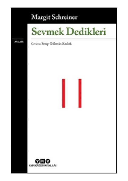 Sevmek Dedikleri
