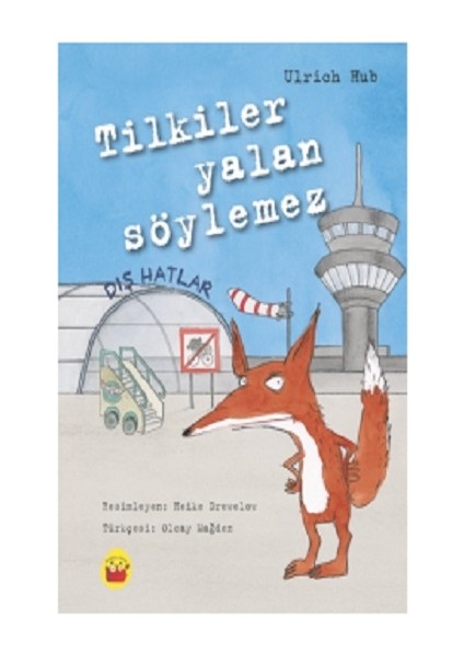 Tilkiler Yalan Söylemez