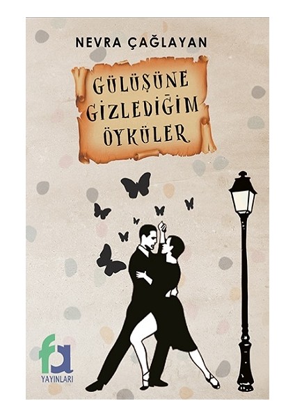 Gülüşüne Gizlediğim Öyküler