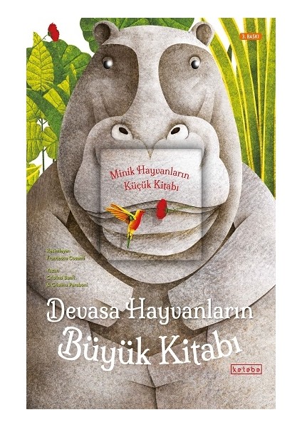 Devasa Hayvanların Büyük Kitabı - Minik Hayvanların Küçük Kitabı