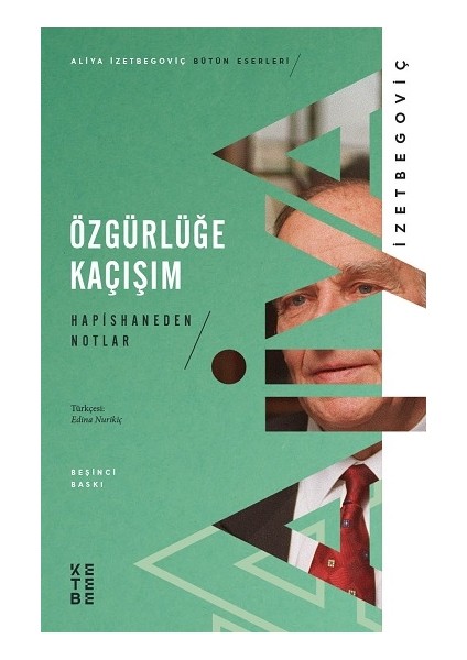 Özgürlüğe Kaçışım