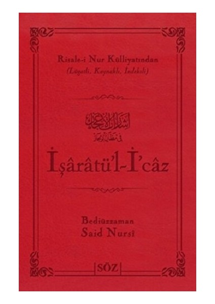 Işaratü’l- I’caz (Ciltli)