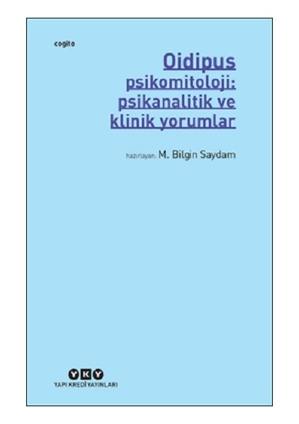 Oidipus – Psikomitoloji: Psikanalitik ve Klinik Yorumlar