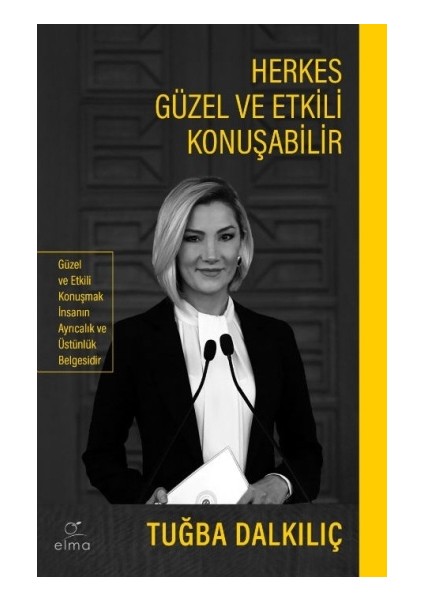 Herkes Güzel ve Etkili Konuşabilir