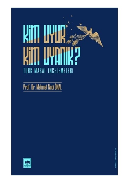 Kim Uyur Kim Uyanık?