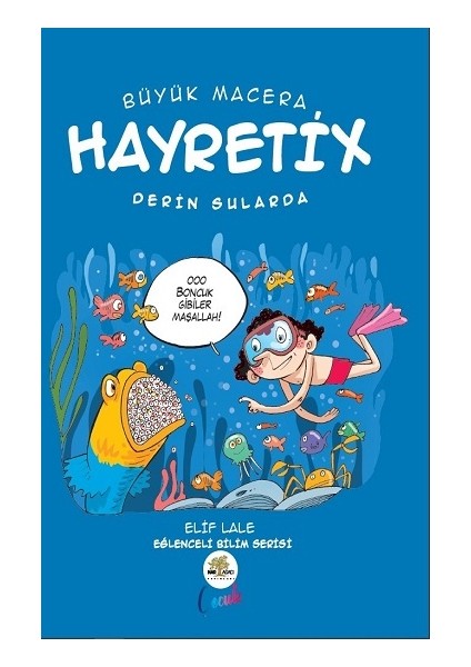 Büyük Macera - Hayretix Derin Sularda