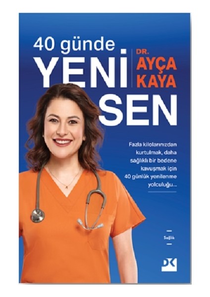 40 Günde Sen Dr. Ayça Kaya Ciltsiz Türkçe 280 Sayfa Normal Boy
