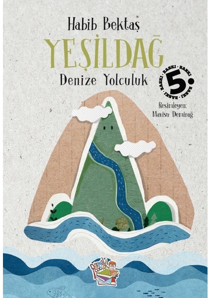 Yeşildağ - Denize Yolculuk