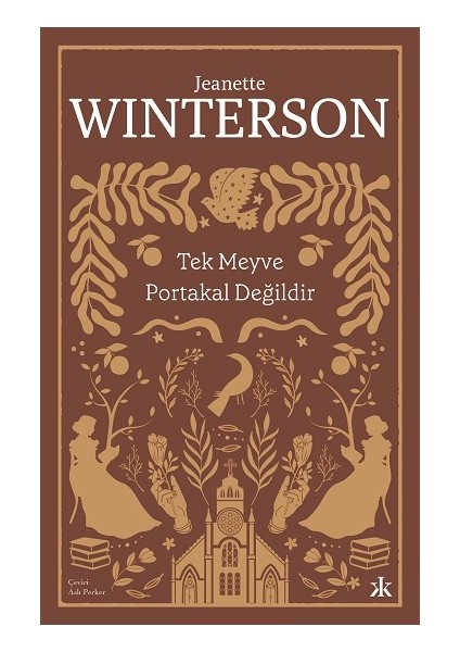 Tek Meyve Portakal Değildir