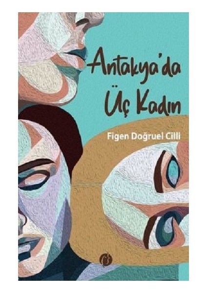 Antakya'da Üç Kadın