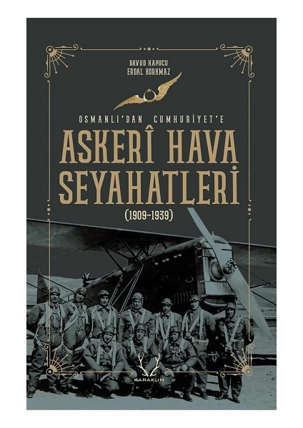 Askeri Hava Seyahatleri Osmanlı’dan Cumhuriyet’e