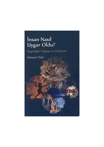 Insan Nasıl Uygar Oldu?